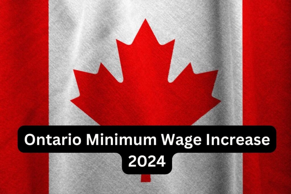 Ontario Minimum Wage Increase 2024
